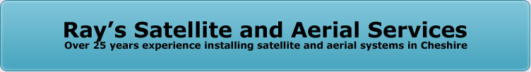 Ray's Satellite and Aerial Services - Over 25 years experience